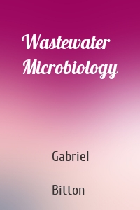 Wastewater Microbiology