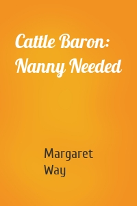 Cattle Baron: Nanny Needed