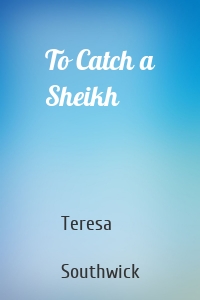 To Catch a Sheikh