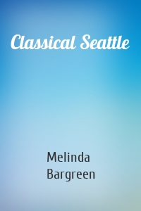 Classical Seattle