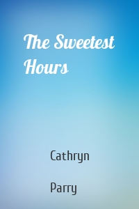 The Sweetest Hours
