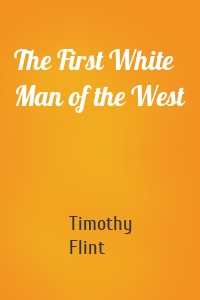The First White Man of the West