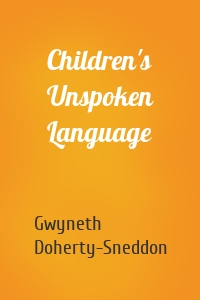 Children's Unspoken Language