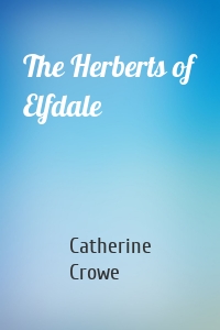 The Herberts of Elfdale