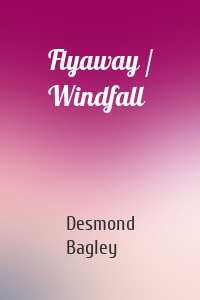 Flyaway / Windfall