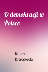O demokracji w Polsce