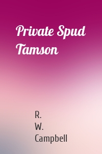 Private Spud Tamson