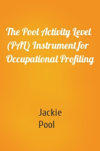 The Pool Activity Level (PAL) Instrument for Occupational Profiling