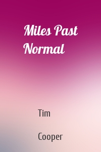 Miles Past Normal
