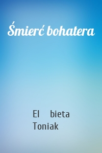 Śmierć bohatera