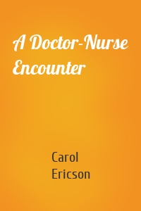 A Doctor-Nurse Encounter