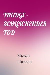TRUDGE - SCHLEICHENDER TOD