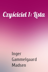 Czyściciel 1: Lista