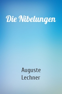 Die Nibelungen