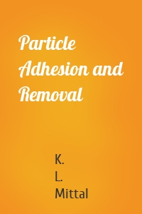 Particle Adhesion and Removal