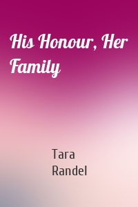His Honour, Her Family