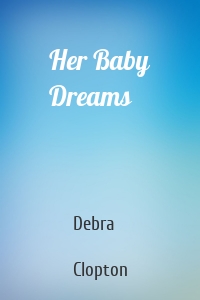 Her Baby Dreams