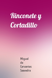 Rinconete y Cortadillo