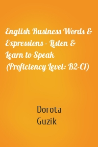 English Business Words & Expressions - Listen & Learn to Speak (Proficiency Level: B2-C1)