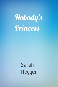 Nobody's Princess