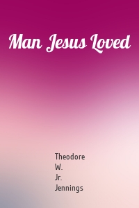 Man Jesus Loved