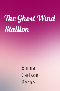 The Ghost Wind Stallion