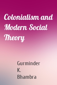 Colonialism and Modern Social Theory