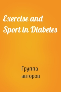 Exercise and Sport in Diabetes