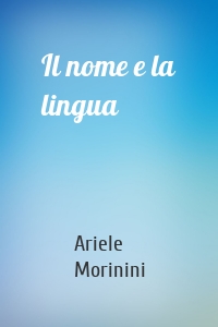 Il nome e la lingua
