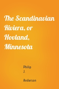 The Scandinavian Riviera, or Hovland, Minnesota