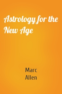 Astrology for the New Age