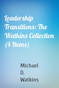 Leadership Transitions: The Watkins Collection (4 Items)