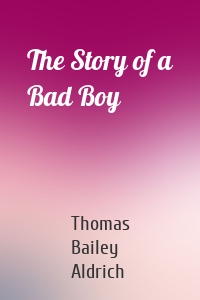 The Story of a Bad Boy