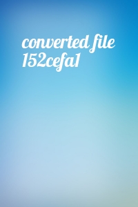  - converted file 152cefa1
