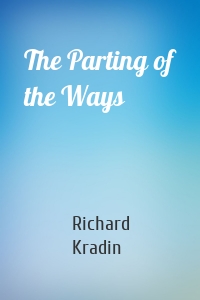 The Parting of the Ways