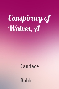 Conspiracy of Wolves, A