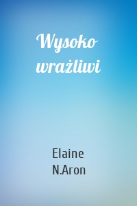 Wysoko wrażliwi