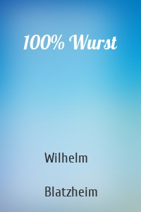 100% Wurst
