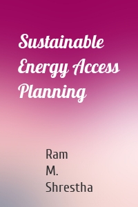 Sustainable Energy Access Planning