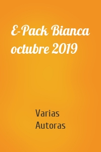E-Pack Bianca octubre 2019
