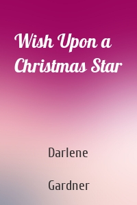 Wish Upon a Christmas Star