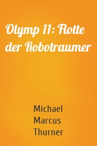 Olymp 11: Flotte der Robotraumer