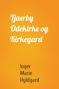 Tjaerby Odekirke og Kirkegard