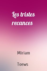 Les tristes recances