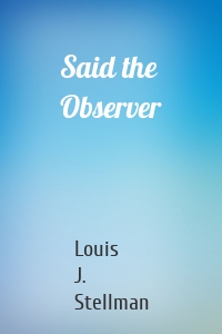 Said the Observer