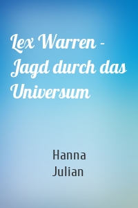 Lex Warren - Jagd durch das Universum