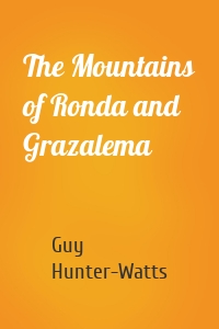 The Mountains of Ronda and Grazalema