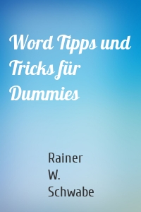 Word Tipps und Tricks für Dummies