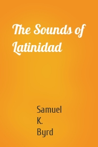 The Sounds of Latinidad