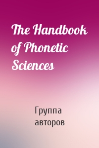 The Handbook of Phonetic Sciences